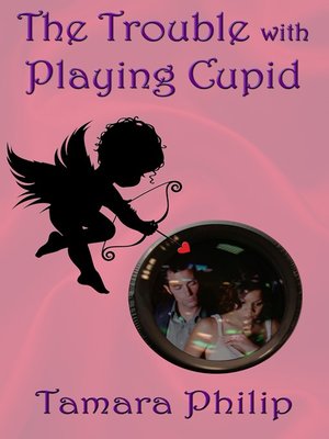 cover image of The Trouble with Playing Cupid